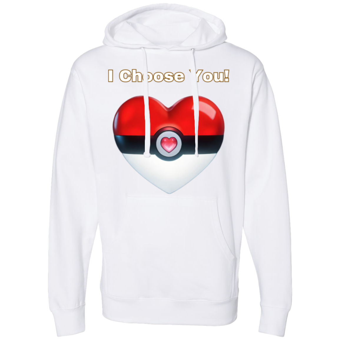 Choose You Midweight Hooded Sweatshirt