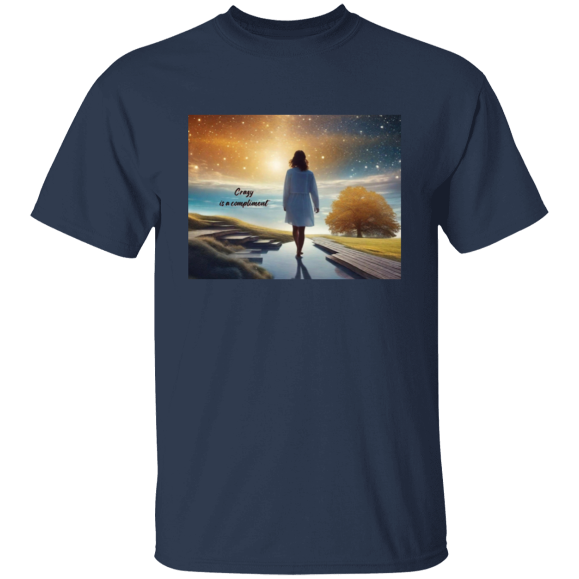 “Crazy is a Compliment” T-Shirt