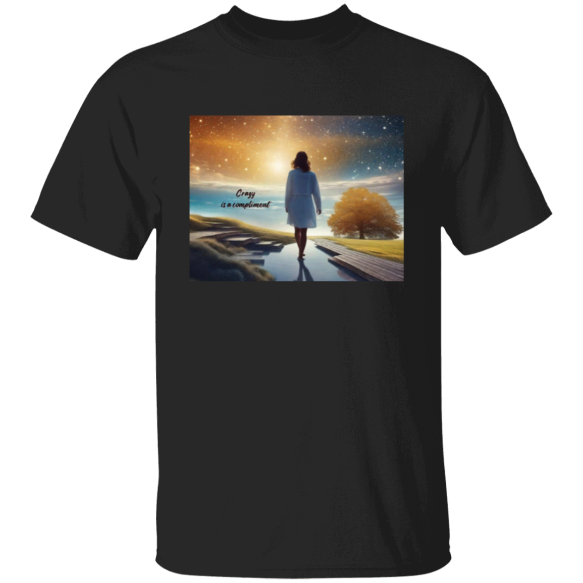 “Crazy is a Compliment” T-Shirt