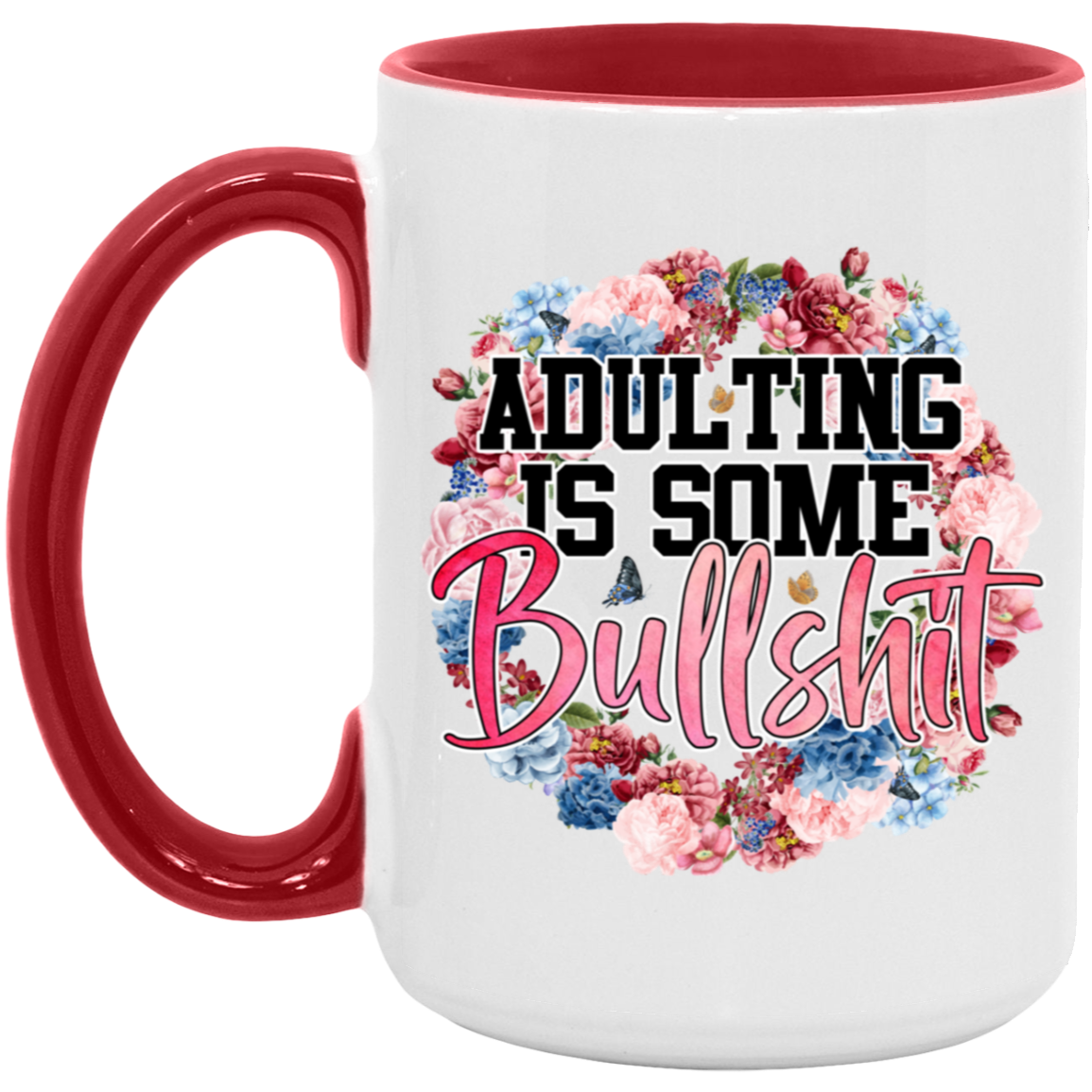 “Adulting is” Accent Mug