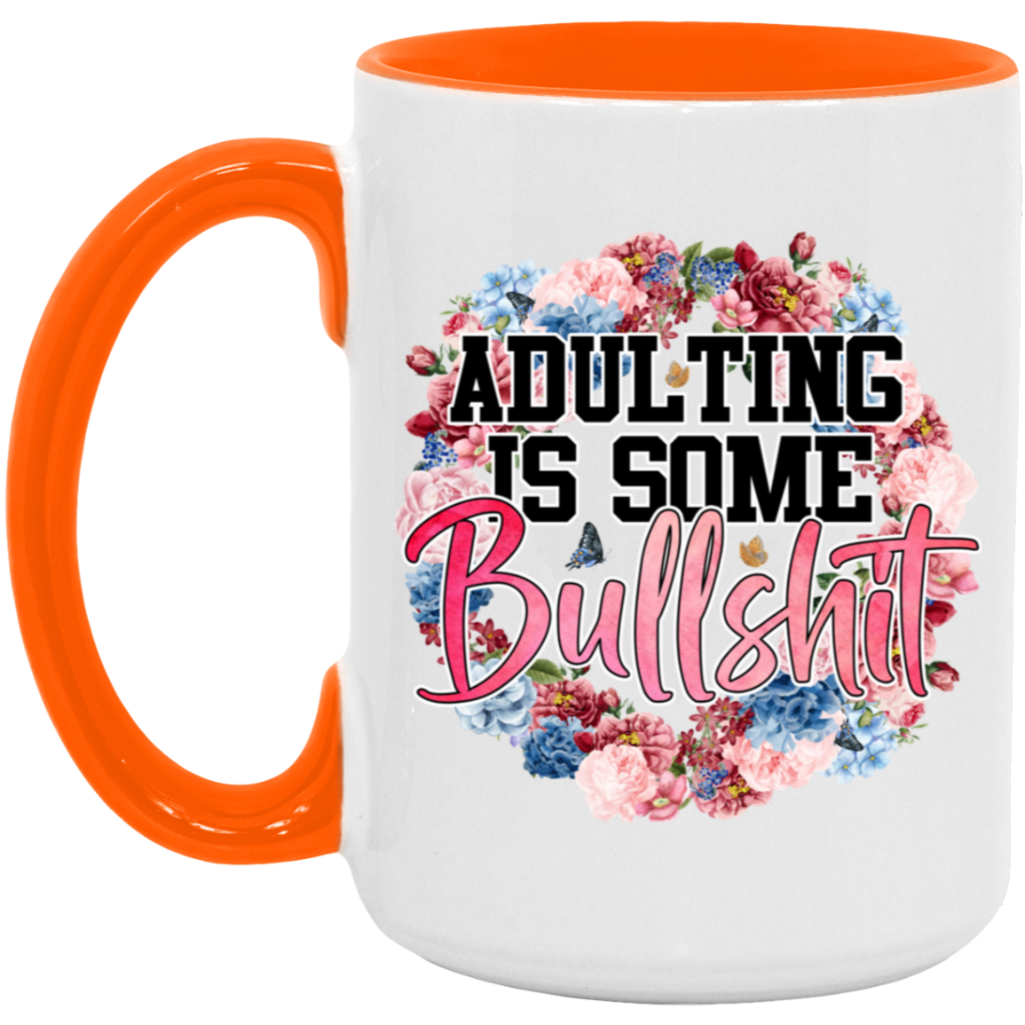 “Adulting is” Accent Mug