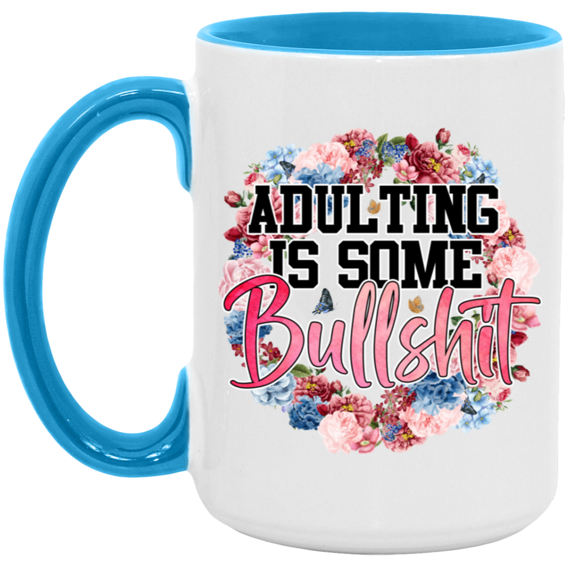 “Adulting is” Accent Mug