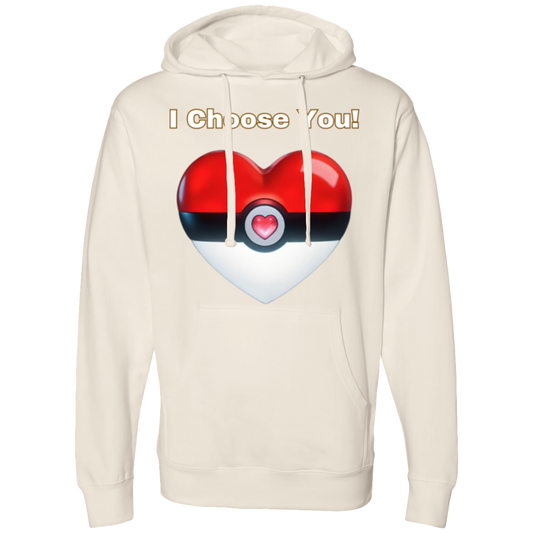 Choose You Midweight Hooded Sweatshirt